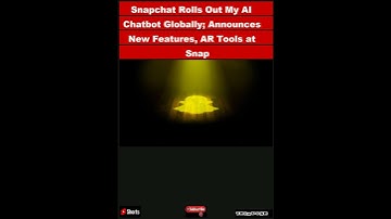 Snapchat Rolls Out My AI Chatbot Globally; Announces New Features, AR Tools at Snap Partner|#shorts