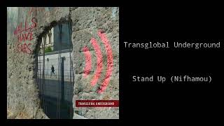 Transglobal Underground - Stand Up (Nifhamou)
