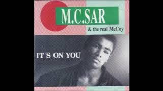 M C  Sar & The Real McCoy  1990  It's On You SINGLE