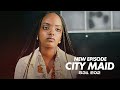 CITY MAID S31E02||SHEILLA BAGIYE KU MWIRUKANA KU KAZI!!! MD ASIGAYE AMUFUHIRA