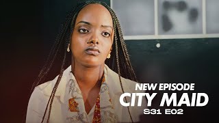 CITY MAID S31E02||SHEILLA BAGIYE KU MWIRUKANA KU KAZI!!! MD ASIGAYE AMUFUHIRA