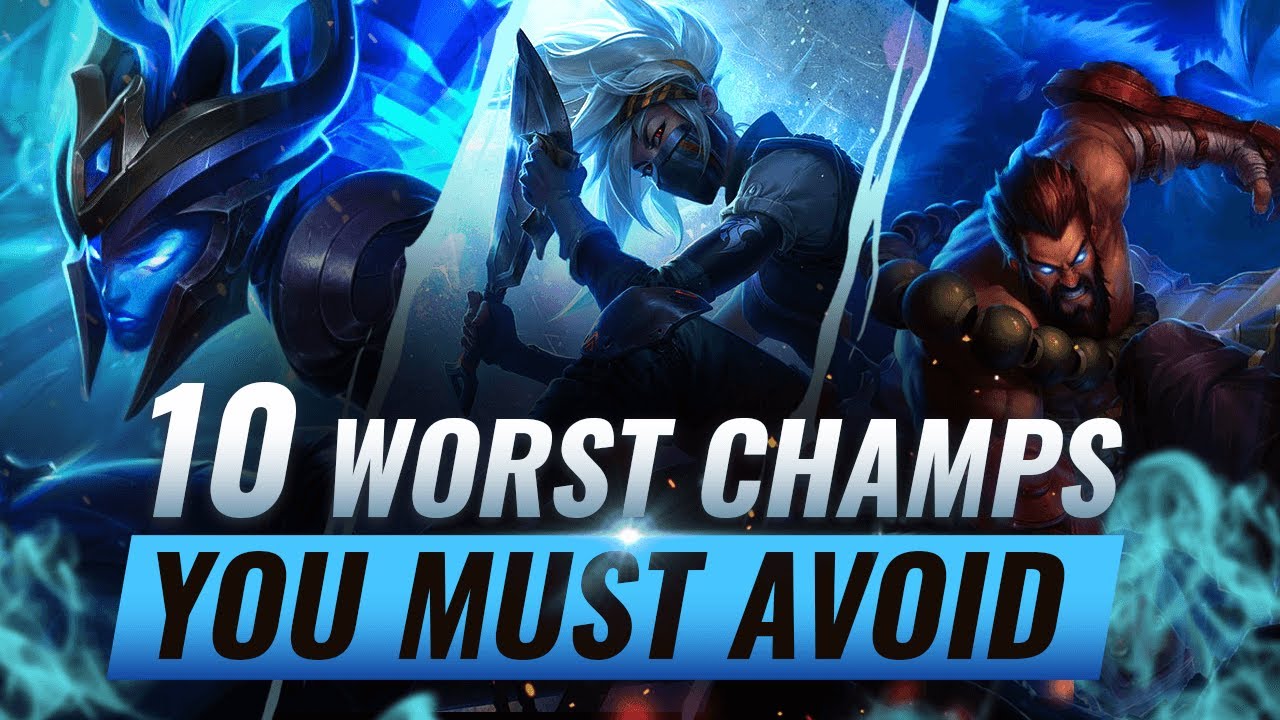 10 Champions You MUST AVOID Maining/One-Tricking - League of Legends YouTube