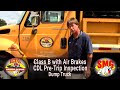 CDL Class B w/Air Brakes Pre-Trip inspection