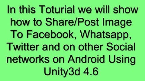 How to Share Image on other Social networks like Facebook on Android Using Unity3d 4.6
