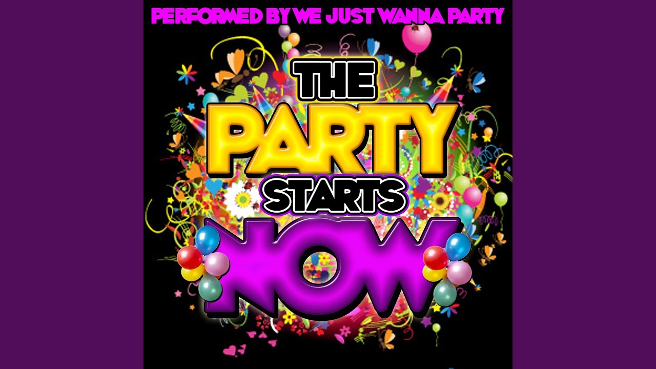 The Party Starts Now