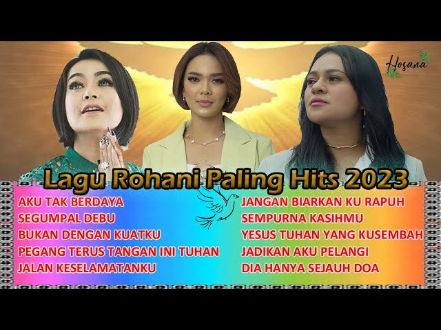 Putri Siagian, Mitha Talahatu, Rany Simbolon - Lagu Rohani Paling Hits 2023 class=