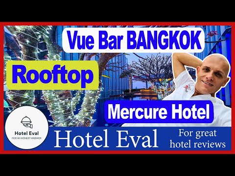 GREAT Vue Rooftop Bar and COVID-SAFE Mercure Sukhumvit 24 Bangkok