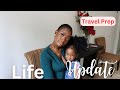 Life update  market travel prep with me