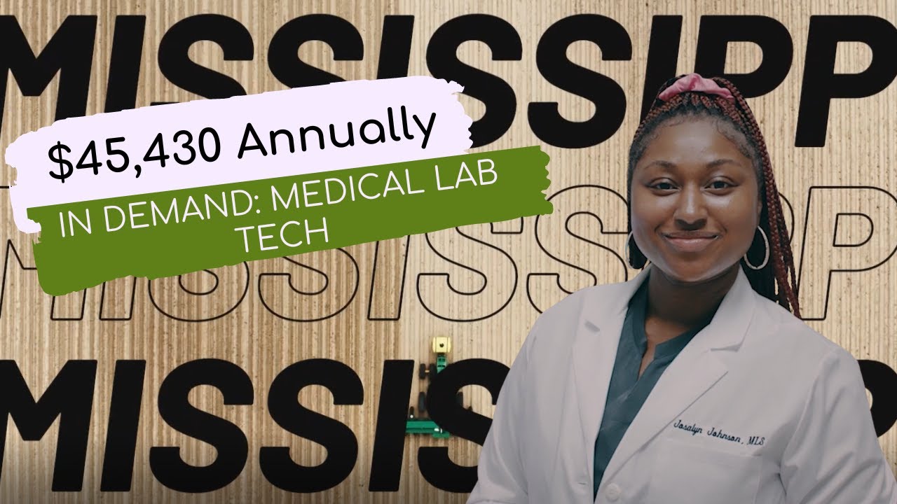 Mississippi In Demand Career Highlight Medical Laboratory Technologist Mississippi In Demand Career Highlight Medical Laboratory Technologist