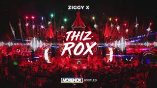Ziggy X - Thiz Rox (Morenox BOOTLEG)
