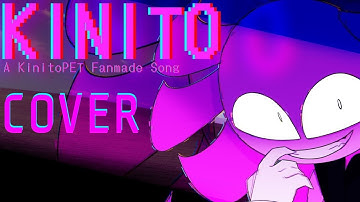 【KinitoPET Song】 KINITO - FAN COVER @liniaxxskits [CC]