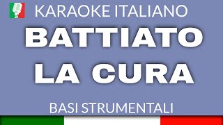 Video thumbnail of "FRANCO BATTIATO - LA CURA - (KARAOKE STRUMENTALE) [base karaoke italiano]🎤"