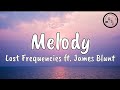 Melody Lost Frequencies Ft James Blunt Lyrics mp3