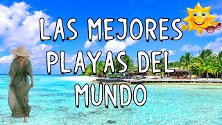 10 Mejores PLAYAS del MUNDO del 2023 ⛱️