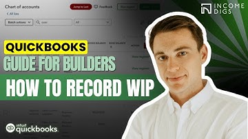 Quickbooks for Builders: How to Record WIP (Work in Progress)