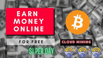 Earn Money Online by Cloud Mining For free |No Investment|100% Real