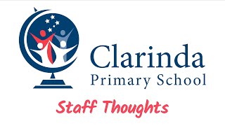Clarinda Primary School - Staff Thoughts