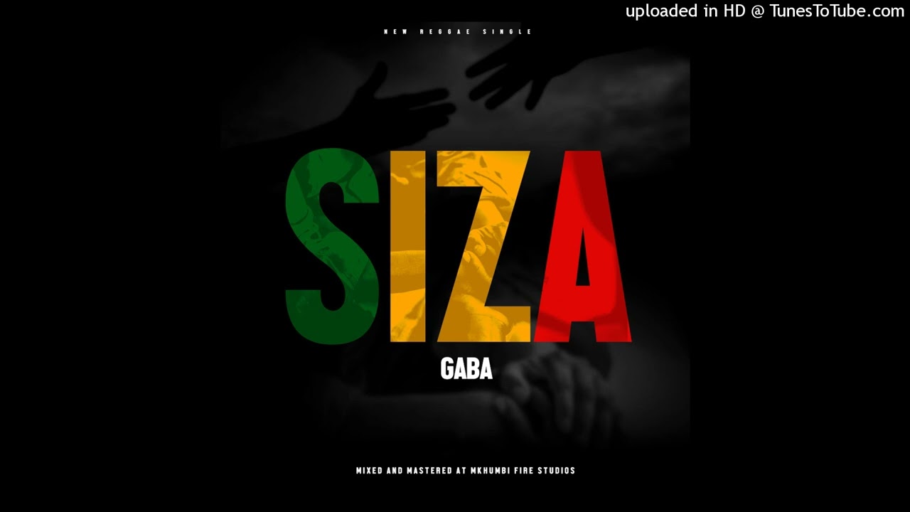 Watch Gaba - Siza on YouTube Watch Gaba - Siza on YouTube