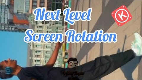Next Level Screen Rotation |Kinemaster Tutorial| Editing Tips For Beginners