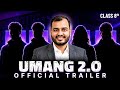 Indias Best Batch For Class 8th UMANG 2.0 || Official Trailer