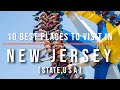10 best places to visit in new jersey usa  travel  sky travel