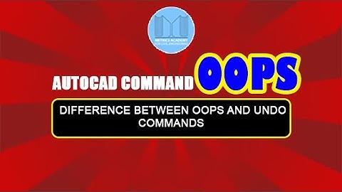 AutoCAD OOPS Command and difference between OOPS and UNDO
