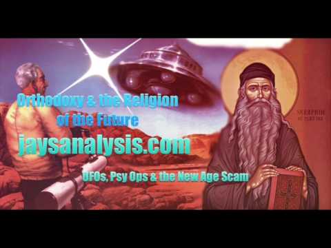 Orthodoxy & The Religion of the Future: UFOs & Cult Psy Ops-Jay Dyer - Orthodoxy & The Religion of the Future: UFOs & Cult Psy Ops-Jay Dyer