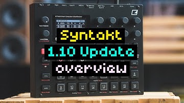 Syntakt OS 1.10 Update Overview - Song Mode, portamento, global FX/mix, filter envelope reset