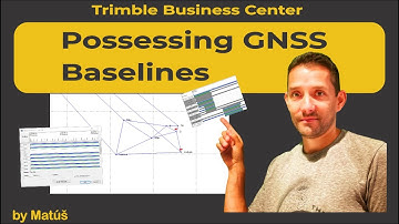 GNSS Baseline Processing - Trimble Business Center