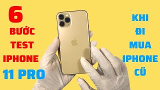 Cách Test iPhone 11 Pro Cũ \\