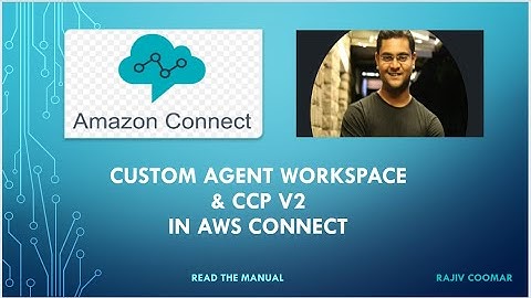 Custom Agent Workspace & CCP V2 In AWS Connect