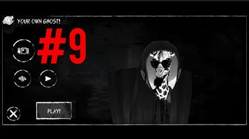 Eyes: Scary Game - Your own ghost | Walkthrough #9