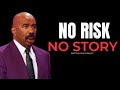 NO RISK, NO STORY - Steve Harvey, Joel Osteen, TD Jakes, Jim Rohn -Powerful Motivational Speech 2024