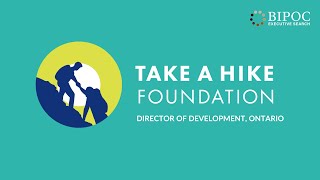 Take A Hike Foundation - Director of Development, Ontario