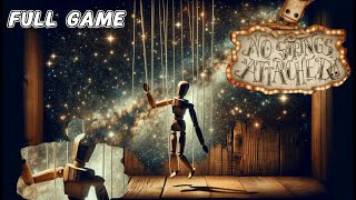 No Strings Attached - Full Game Walkthrough | 4K | 2024 FREE game