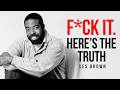 Give me 48 minutes, I will make your life 84% better - Les Brown | The Winning Core