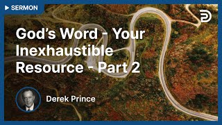 God's Word: Your Inexhaustible Resource 2 ☑️ Discover the Secrets of Victory - Derek Prince