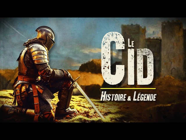 Comment le Cid s’est-il inscrit dans la légende ?  [QdH#55]