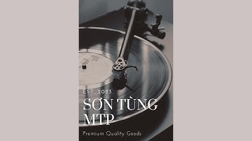 Những Bản Hit Của Sơn Tùng M-TP (Lofi Mix) Cực Chill | Thư Giãn Sau Những Ngày Mệt Mỏi | Track 3