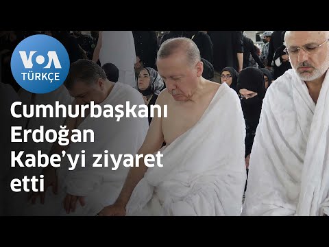Cumhurbaşkanı Erdoğan Kabe'yi Ziyaret Etti | VOA Türkçe