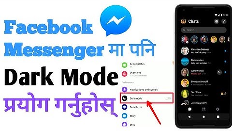 How to Enable Dark Mode in Facebook Messenger App [Nepali] फेस्बुक म्यासेन्जरमा पनि Dark Mode 🔥🔥