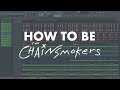 HOW TO BE THE CHAINSMOKERS