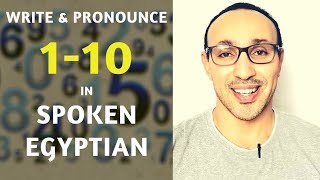How to Write and Pronounce Numbers 1-10 Easily in Spoken Egyptian Dialect