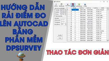 Hướng dẫn rải điểm đo chi tiết lên bản vẽ Autocad bằng phần mềm DPSurvey, thao tác đơn giản