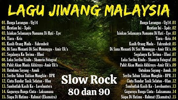 Lagu Slow Rock Malaysia Terbaik - Lagu Jiwang 80/90an - Lagu Malaysia Lama Terbaik