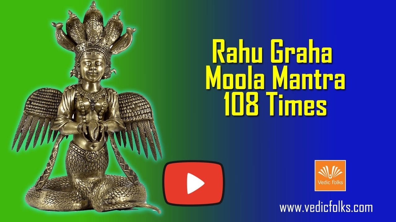Rahu Graha Moola Mantra Japa 108 Chants For Riches and Bad luck removal ...