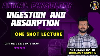 Digestion and Absorption | CSIR NET | Animal Physiology | One Shot Lecture | By FACE THE TEST