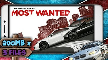 Download and Install Need for Speed Most Wanted|| 200MB x 3Files || APK + Data || Hindi ||