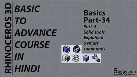 Rhino Basics in Hindi - 34 Solid Tools, Part-4, 6 Smart Tools