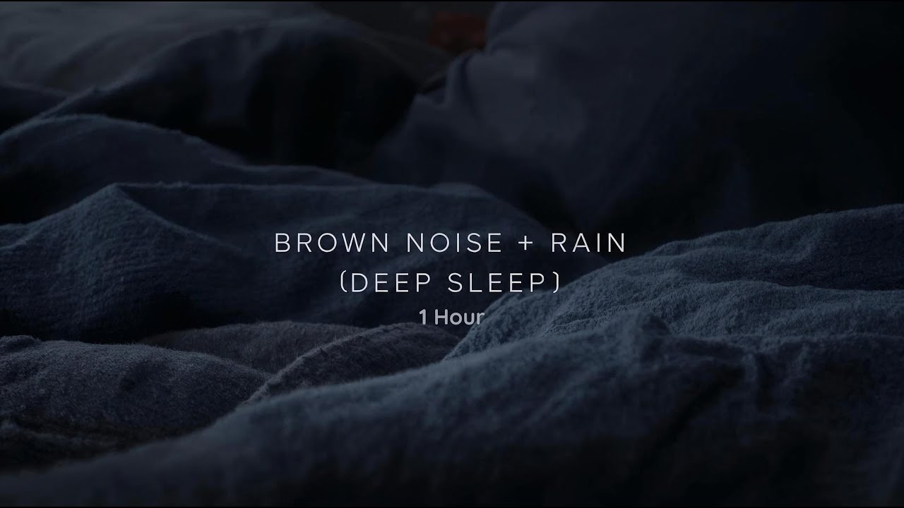 1 Hour of Brown Noise with Gentle Rain | Deep Sleep, Focus, Relaxation ...